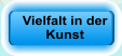 Vielfalt in der Kunst